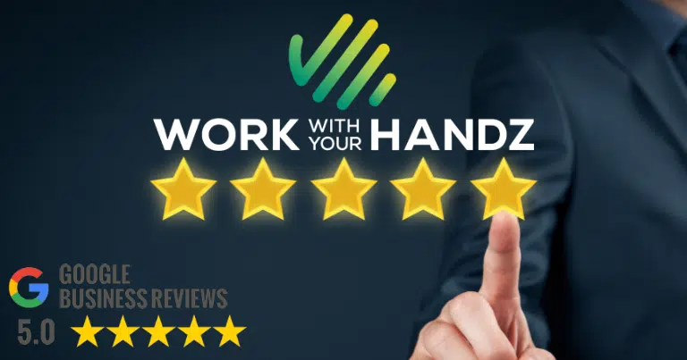 Work With Your Handz has 100 Five Star Google Reviews