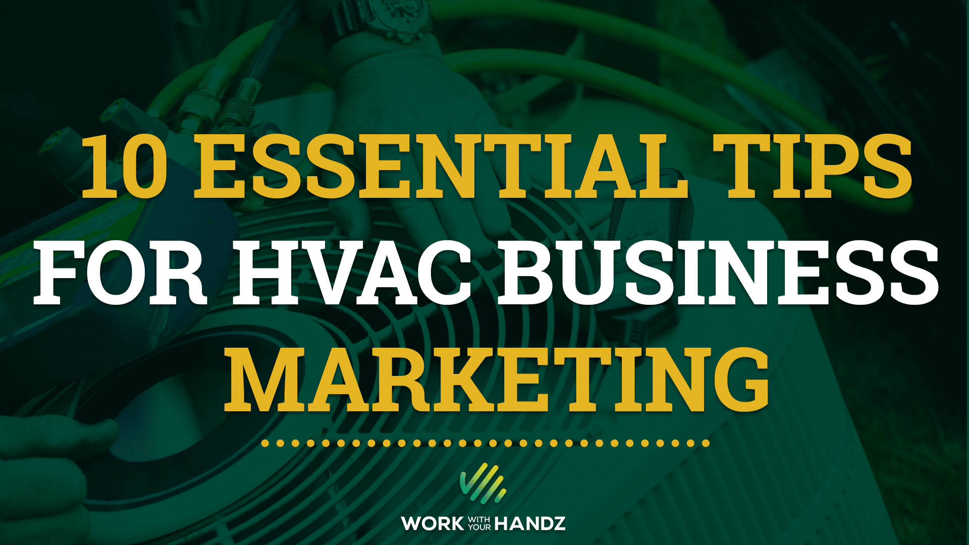 Blog Article cover for 10 Essential Tips for HVAC Business Marketing
