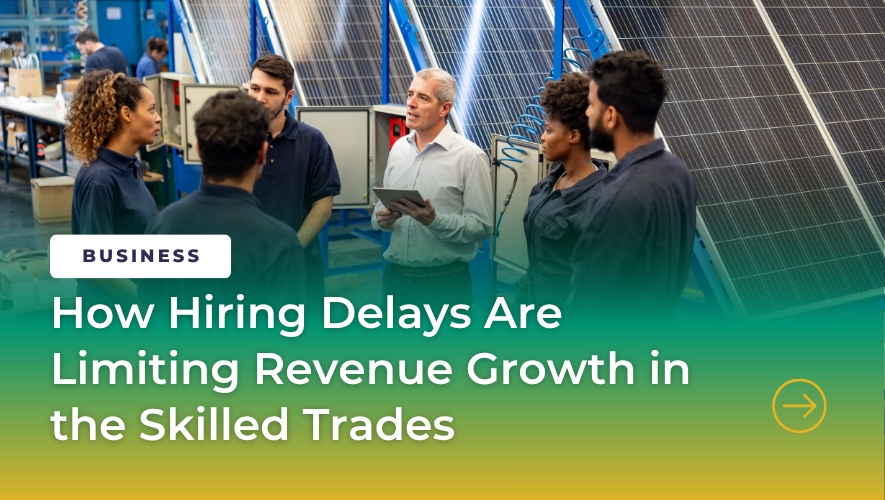 hiring delays limiting revenue growth for skilled trades companies
